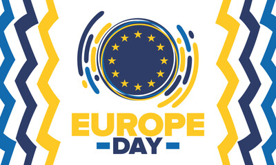 Fototapeta premium Europe Day. Annual public holiday in May. Is the name of two annual observance days - 5 May by the Council of Europe and 9 May by the European Union. Poster, card, banner and background. Vector