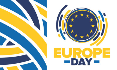 Fototapeta premium Europe Day. Annual public holiday in May. Is the name of two annual observance days - 5 May by the Council of Europe and 9 May by the European Union. Poster, card, banner and background. Vector
