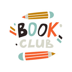Vector modern illustration. Book club logo design with doodle lettering and cute pencils. 