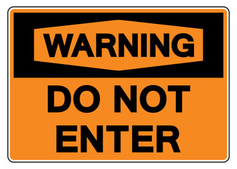 Warning Do Not Enter Symbol Sign,Vector Illustration, Isolate On White Background Label. EPS10
