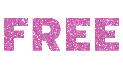 Pink glitter FREE word on transparent background. Free. Design for decorating, background, wallpaper, illustration.