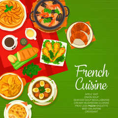 French cuisine menu cover, France restaurant food and traditional Paris meals, vector. French gourmet cuisine frog legs with baguette, creamy mushroom julienne and seafood soup bouillabaisse