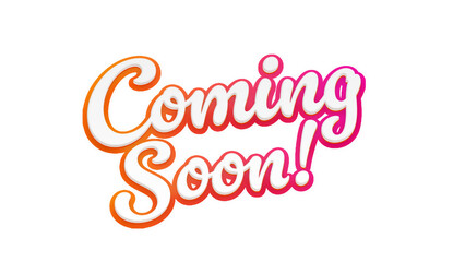 Coming soon orange pink gradient text effect transparent background 