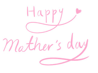 Fototapeta na wymiar Happy Mother's Day Calligraphy Hand Writing Lettering with Pink Ink