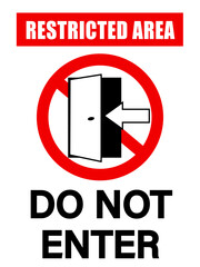 Restricted area, do not enter. Ban sign with silhouette of half open door and texts.