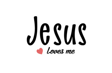 Jesus loves me - Christian affirmation about the love of God