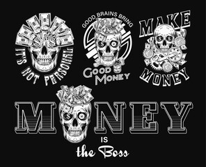 Set of monochrome money vintage labels with skull, text. Fantasy, creative, meaningful, fancy concept of illustrations. Black background. For prints, clothing, apparel, tattoo, t shirt, surface design
