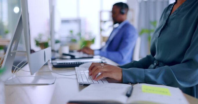 Woman, hands and typing in call center on computer for customer service, administration or communication at office. Hand of female consultant working in contact us or desktop support at the workplace