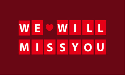 We Will Miss You Banner