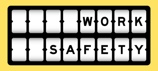 Black color in word work safety on slot banner with yellow color background