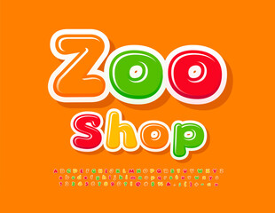 Vector colorful signboard  Zoo Shop. Cute Glossy Font. Bright Creative Alphabet Letters and Numbers
