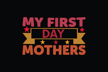 my first  day mothers