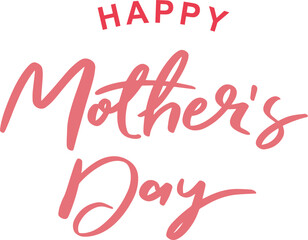 Fototapeta na wymiar Happy Mothers Day lettering.