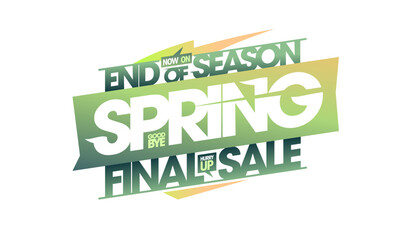Spring final sale, end of season, poster or banner