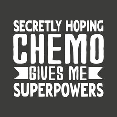 Secretly hoping chemo gives me superpower, funny  Lymphoma Awareness, chemo, Lymphoma Cancer Survivor,