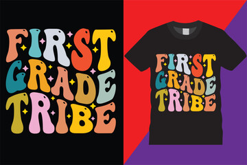 first Grade Tribe Teachers retro weby T-Shirt Design Vector Modern teachers quotes typography Trendy Cute awesome creative education 1st grade Teacher Tshirt Design For print on demand,Mug,Poster