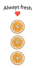 Label "Always fresh" with oranges., vector illustration, banner, signboard