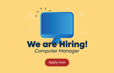 We are hiring. We are hiring computer manager. Apply now. computer manager hiring announcement banner. programmer, coder job vacancy. computer expert recruitment. yellow background with computer. Hire