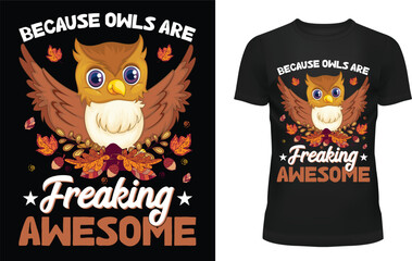 Because owls are freaking awesome t-shirt design template