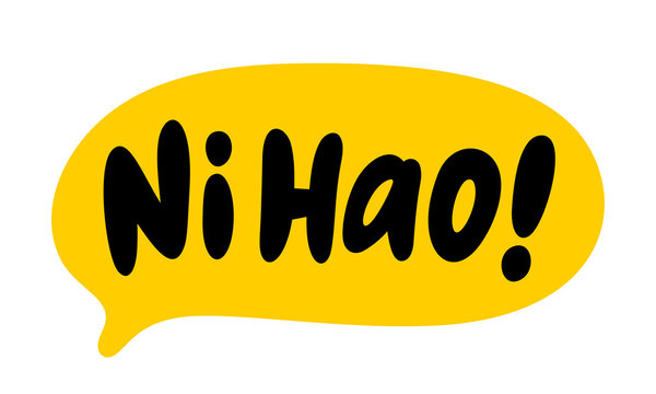NI HAO speech bubble. Ni hao is hello in Chinese. Slang quote. Lettering text doodle phrase. Vector illustration of word for print on poster, tee. Mandarin Chinese phrase typically used in greeting