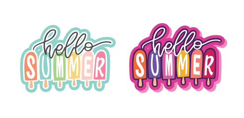 Hello Summer - cute lettering label for t-shirt design, mug print. Lettering postcard about summer vibes.