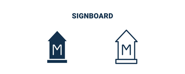 signboard icon. Outline and filled signboard icon from museum and exhibition collection. Line and glyph vector isolated on white background. Editable signboard symbol.