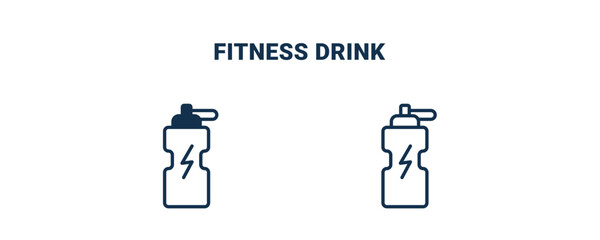 fitness drink icon. Outline and filled fitness drink icon from Fitness and Gym collection. Line and glyph vector isolated on white background. Editable fitness drink symbol.