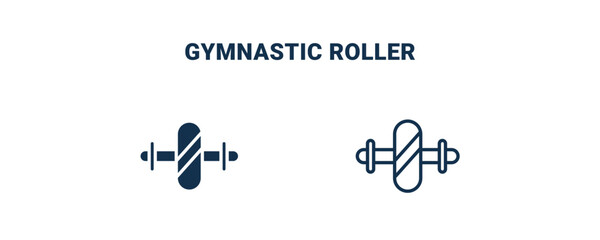 gymnastic roller icon. Outline and filled gymnastic roller icon from Fitness and Gym collection. Line and glyph vector isolated on white background. Editable gymnastic roller symbol.