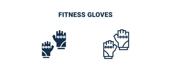 fitness gloves icon. Outline and filled fitness gloves icon from Fitness and Gym collection. Line and glyph vector isolated on white background. Editable fitness gloves symbol.