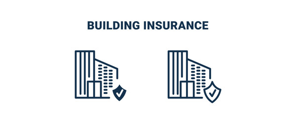 building insurance icon. Outline and filled building insurance icon from Insurance and Coverage collection. Line and glyph vector isolated on white background. Editable building insurance symbol.
