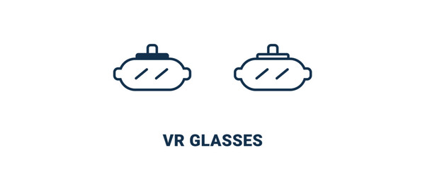 vr glasses icon. Outline and filled vr glasses icon from automation and high tech collection. Line and glyph vector isolated on white background. Editable vr glasses symbol.