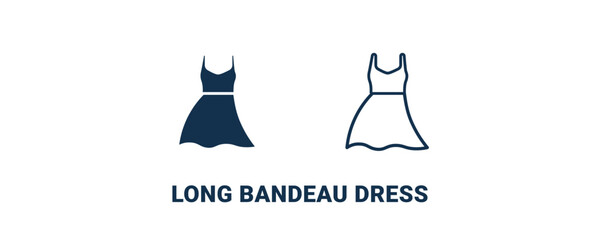 long bandeau dress icon. Outline and filled long bandeau dress icon from clothes and outfit collection. Line and glyph vector isolated on white background. Editable long bandeau dress symbol.