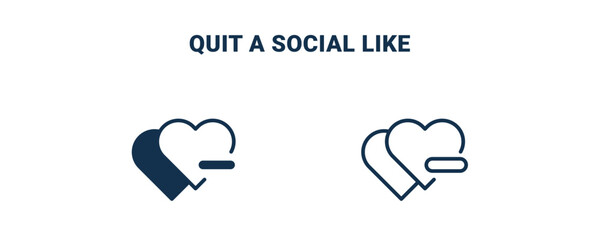 quit a social like icon. Outline and filled quit a social like icon from social media marketing collection. Line and glyph vector isolated on white background. Editable quit a social like symbol.