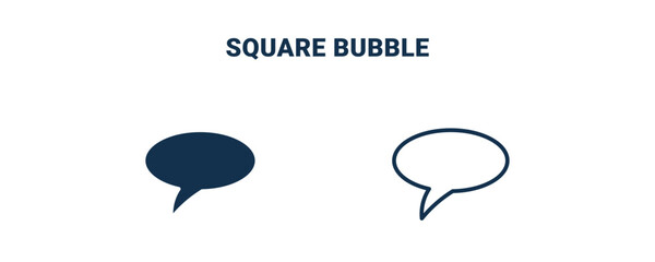 square bubble icon. Outline and filled square bubble icon from social media marketing collection. Line and glyph vector isolated on white background. Editable square bubble symbol.