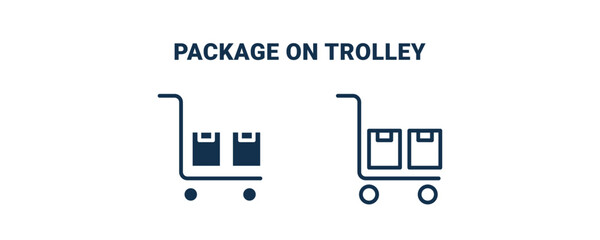 package on trolley icon. Outline and filled package on trolley icon from delivery and logistics collection. Line and glyph vector isolated on white background. Editable package on trolley symbol.