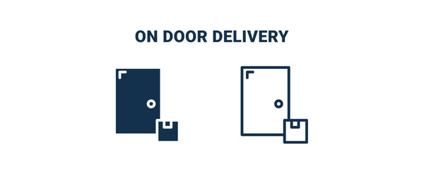 on door delivery icon. Outline and filled on door delivery icon from delivery and logistics collection. Line and glyph vector isolated on white background. Editable on door delivery symbol.