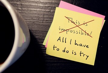 Handwritten note  I CAN'T HANDLE THIS, replaced with ALL I HAVE TO DO IS TRY -  challenge negative...