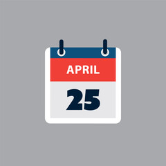 Simple Calendar Page for Day of 25th April - Banner, Graphic Design Isolated on Grey Background - Design Element for Web, Flyers, Posters, Useful for Designs Made for Any Scheduled Events, Meetings