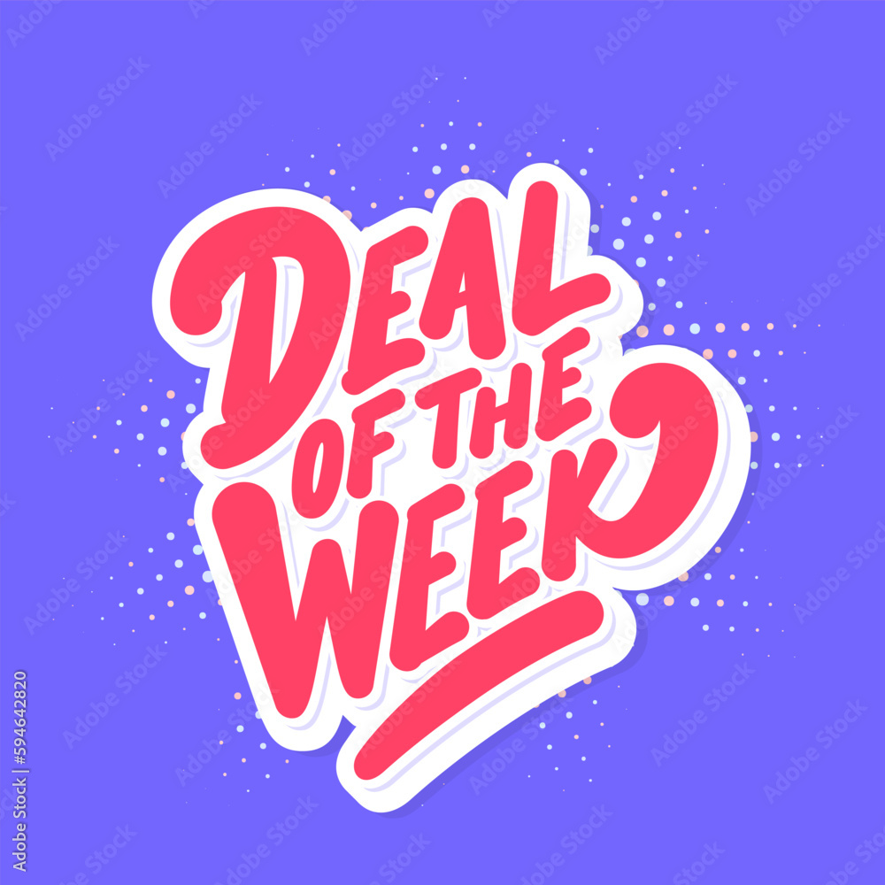 Sticker deal of the week. vector handwritten lettering.