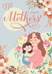 Happy Mother's Day. Vector illustration of mom with a baby in her arms, a  flowers, a declaration of love to mom and a floral frame for a greeting card, poster or background