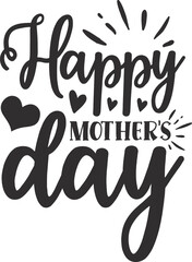 Happy Mother's Day typography t-shirt and SVG Designs for Clothing and Accessories
