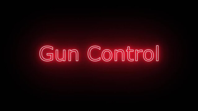 Gun Control, Written in Neon Text Effect with a bit of Flicker Effect