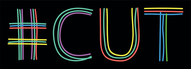 CUT Hashtag. Isolate neon doodle lettering text from multi-colored curved neon lines like from a felt-tip pen, pensil. Hashtag #CUT for banner, t-shirts, mobile apps, typography, web resources