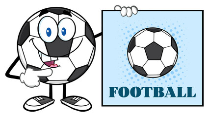 Fototapeta premium Talking Soccer Ball Cartoon Mascot Character Pointing To A Sign With Text Football. Hand Drawn Illustration Isolated On Transparent Background