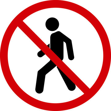 Sign is no pedestrian. Prohibition sign, no pedestrian crossing. Red crossed circle with a silhouette of a man inside. It is not allowed to go over. Round red stop sign, do not cross road.