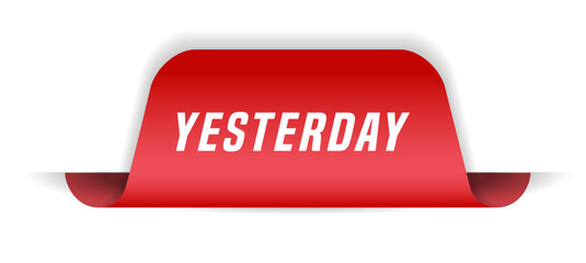 Colorful vector flat design banner yesterday. This sign is well adapted for web design.