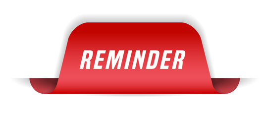 Colorful vector flat design banner reminder. This sign is well adapted for web design.