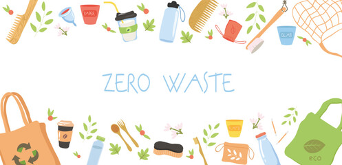 Zero waste banner. Caring for nature and environment. Recycling and reusing items and fabrics. Elements of eco friendly, no plastic. Reusable products. Cartoon flat vector illustration