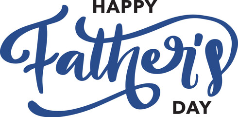 Happy Father's day calligraphy greeting card. Modern vector brush calligraphy. Happy Father's Day typography design, hand drawn lettering. Brush pen holiday lettering isolated on white background.