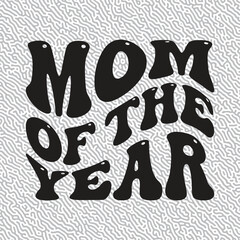  Mom of the year groovy  T-shirt Graphic